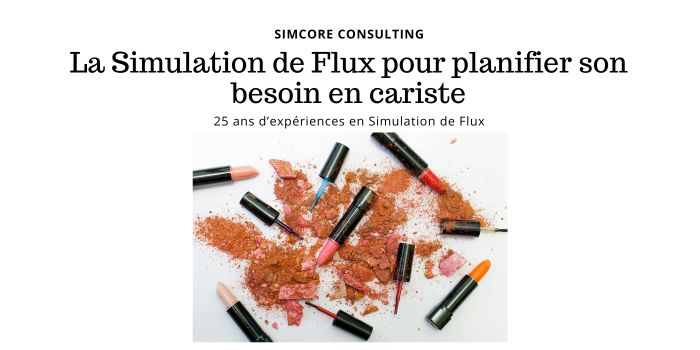 La Simulation de Flux pour planifier son besoin en cariste