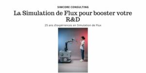 La Simulation de Flux pour booster votre R&D